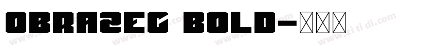 Obrazec Bold字体转换